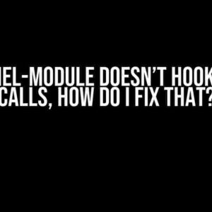 My kernel-module doesn’t hook system calls, how do I fix that?